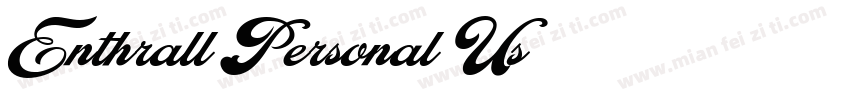 Enthrall Personal Us字体转换